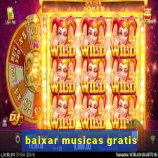 baixar musicas gratis